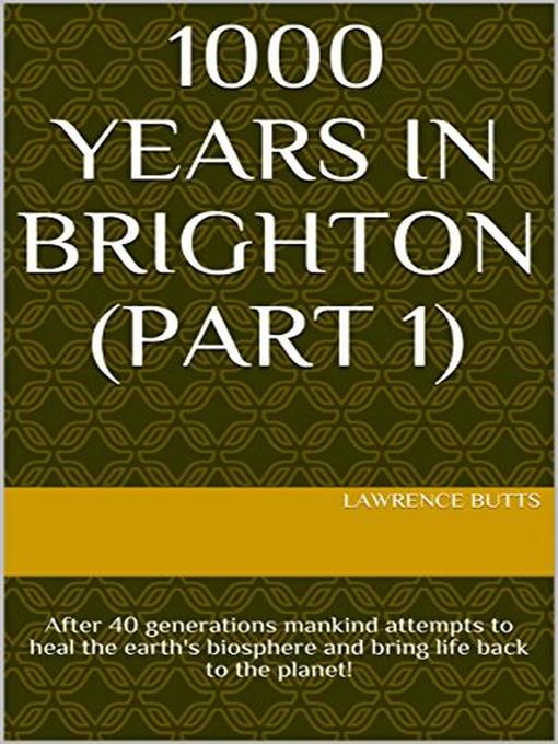 Title details for 1000 Years in Brighton by Lawrence Butts - Available